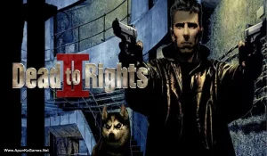 Dead To Rights 2