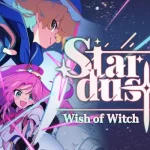 STARDUST: Wish of Witch