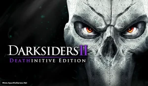 Darksiders II Deathinitive Edition