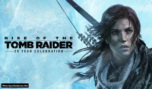 Rise of the Tomb Raider: 20 Year Celebration