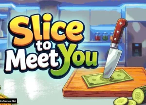 Slice To Meet You