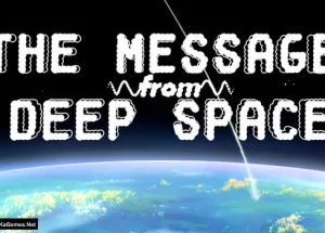 The Message from Deep Space